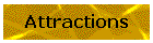 Attractions