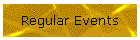 Regular Events
