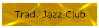 Trad. Jazz Club