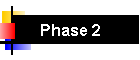 Phase 2