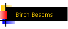Birch Besoms