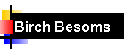 Birch Besoms